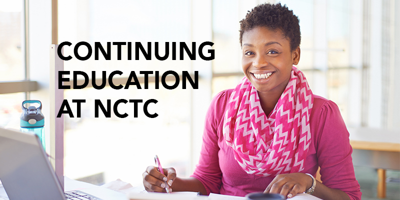 Do You Need A New Career In A Hurry Continuing Education At Nctc